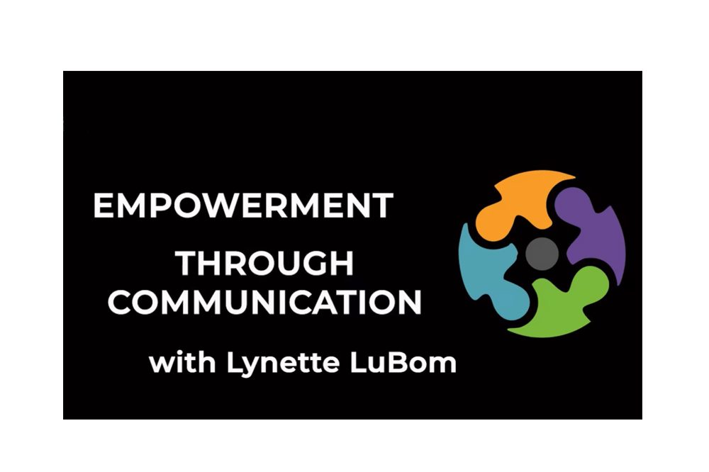 LYNETTE-LUBOM-EMPOWERMENT-THROUGH-COMMUNICATION