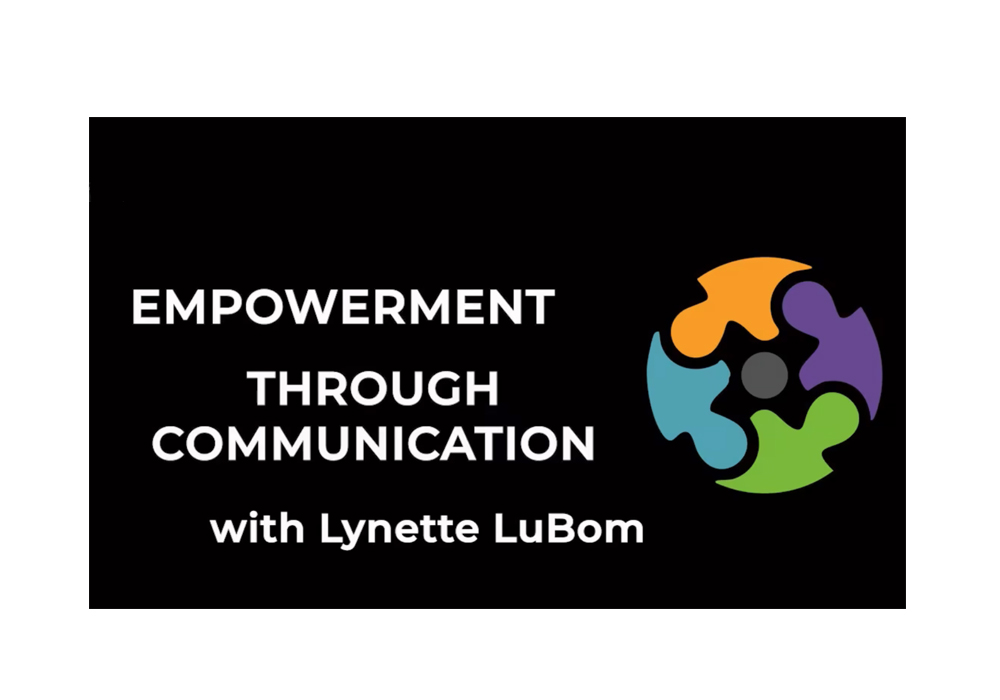 Empowerment Through Communication